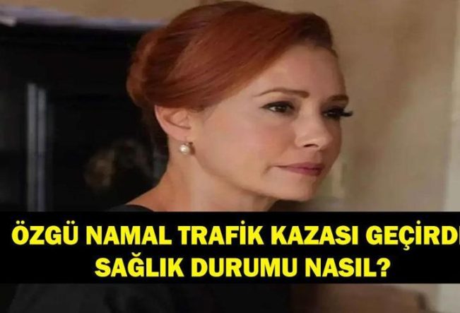Özgü Namal Trafik Kazası Geçirdi
