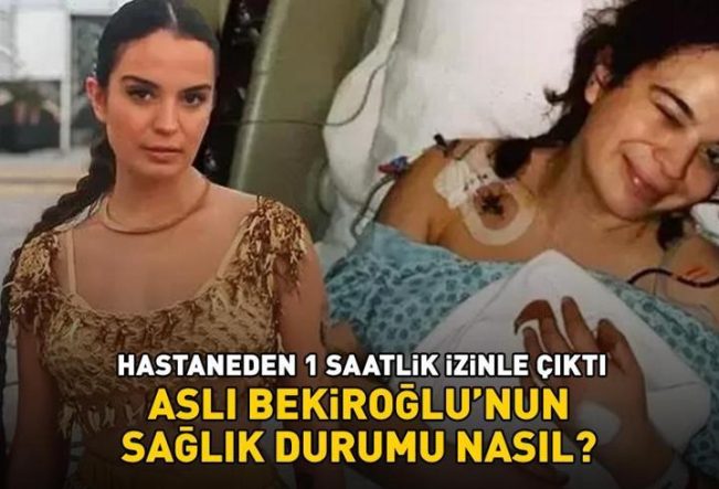 Aslı Bekiroğlu'nun Sağlık Durumu Nasıl?