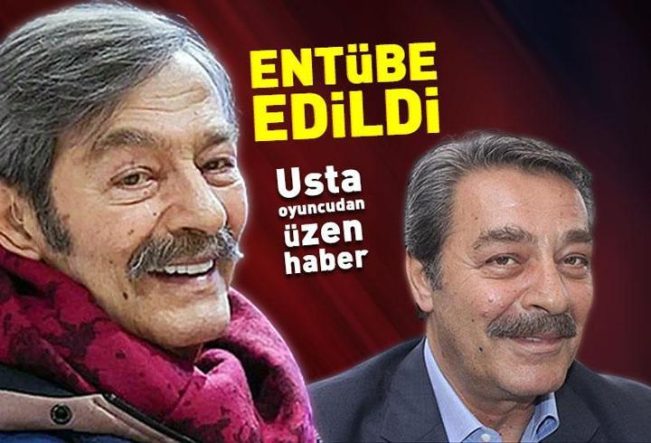 Kadir İnanır Entübe Edildi!